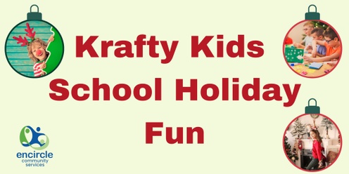 Krafty Kids School Holiday Fun