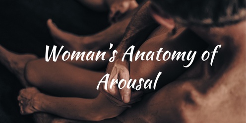 Women's Anatomy of Arousal- Men Masterclass