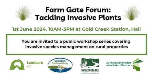 Public Farm Gate Forum: Tackling Invasive Plants