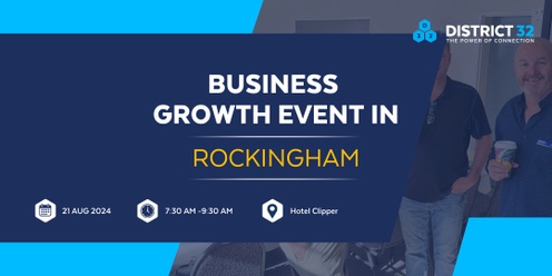 District32 Business Networking Perth – Rockingham - Wed 21 Aug