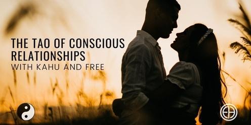 The TAO of Conscious Intimacy with Kahu & Free