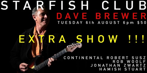 starfish club dave brewer extra show 6 August 2024