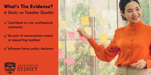 What's the Evidence: A Study on Teacher Quality (Sydney)