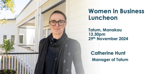 Women in Business Luncheon - Friday 29 November 2024