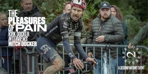 The Pleasures of Pain:  A deep dive into the life of former World Tour rider and moustachioed hard man Mitch Docker