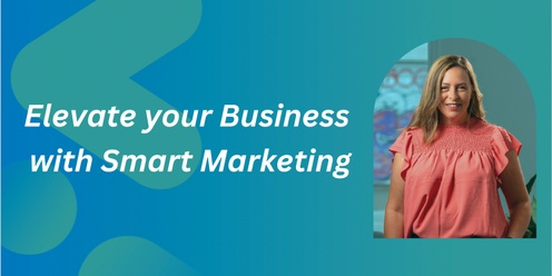 Elevate your Business with Smart Marketing