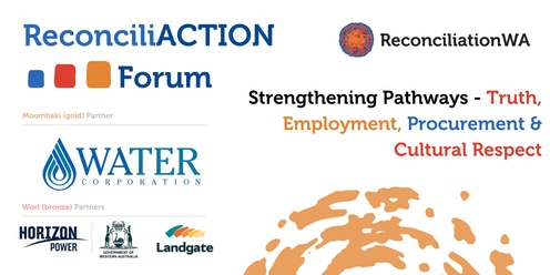 ReconciliACTION Forum: Strengthening Pathways: Truth, Employment, Procurement and Cultural Respect