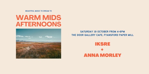 Warm Mids Afternoons - IKSRE and Anna Morley