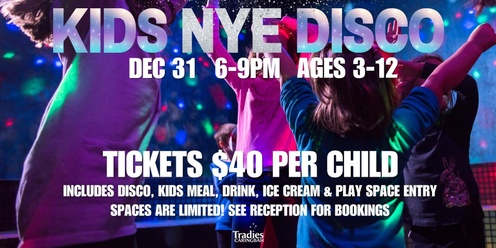 Tradies Caringbah New Years Eve Kids Disco