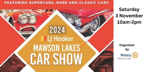 Entrants' Registration -L J Hooker Mawson Lakes Charity Car Show 2024