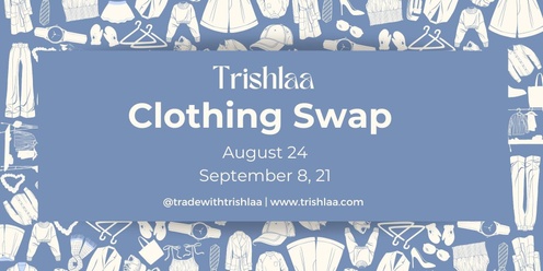 Clothing Swap: Trade with Trishlaa