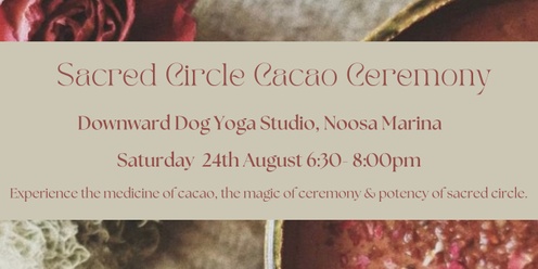 Sacred Circle Cacao Ceremony