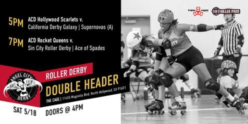 Angel City Derby Presents: Roller Derby Double Header!