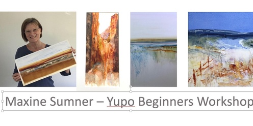 Maxine Sumner Yupo Beginners Workshop