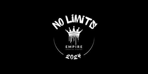 Empire Creative Studios Presents: NO LIMITS