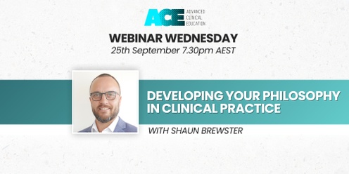 Developing your philosophy in clinical practice - with Shaun Brewster