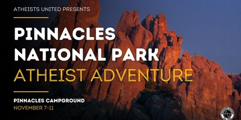 2024 Atheist Adventure: Pinnacles  National Park