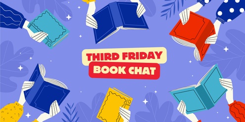 Third Friday Book Chat • Spring 2024