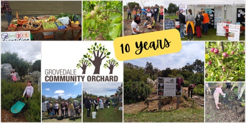 Grovedale Community Orchard 10th Year Anniversary