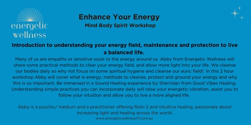 Enhance Your Energy - Mind Body Spirit Workshop