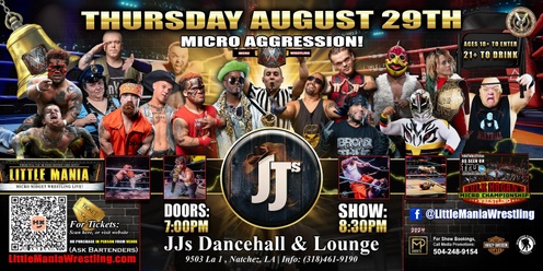 Natchez, LA - Micro-Wrestling All * Stars, Show: Little Mania Rips Through the Ring!