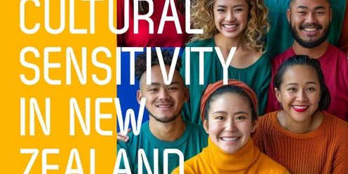 FREE EVENT: Cultural Sensitivity in New Zealand