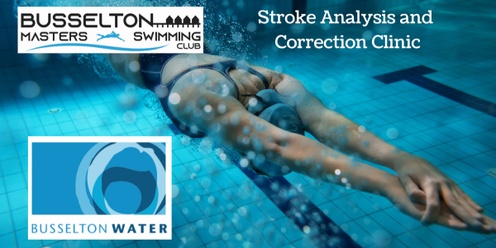 Busselton Water Stroke Correction Clinic September 22nd