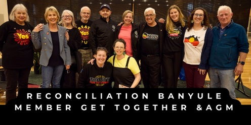 Reconciliation Banyule Member and friends AGM and social night