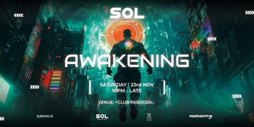 SOL PRESENTS: AWAKENING