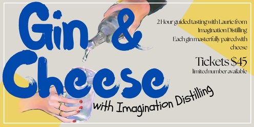 Gin & Cheese tasting with Imagination Distilling