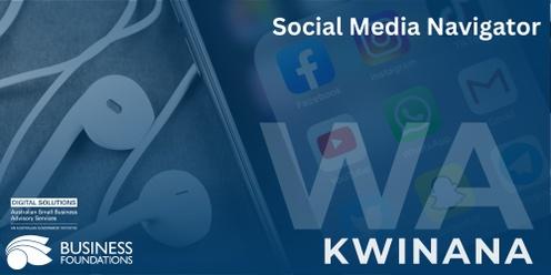 Social Media Navigator: Guiding Your Business to Social Media Success - Kwinana