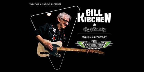 Bill Kirchen “King of Diselbilly”  with “Australia’s High Priests of Roots Rock n Roll”  The Detonators