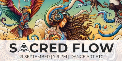 SACRED FLOW Live Ecstatic Dance Set, Medicine Wheel & Sound Healing