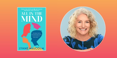 All in the Mind with Lynne Malcolm