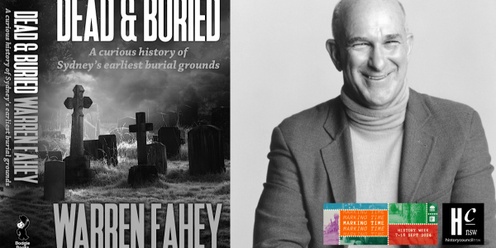 History Week - "Dead and Buried" Talk with Warren Fahey @ Liverpool City Library | Yellamundie