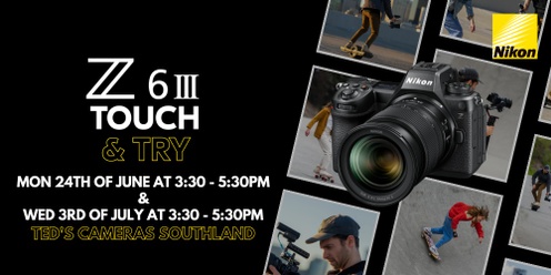 Nikon Z6III Touch & Try Ted's Cameras Southland