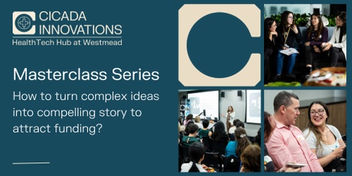 HealthTech Hub Masterclass: How to turn complex ideas into compelling story to attract funding?