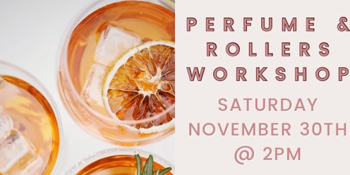 Perfume & Roller Workshop