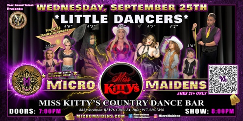 Clive, IA - Micro Maidens: Little Dancers @ Miss Kitty's! "Must Be This Tall to Ride!"