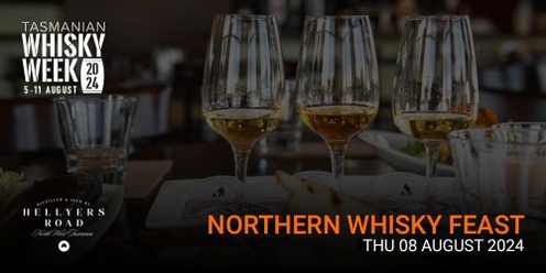 Tas Whisky Week - Northern Tasmania Whisky Feast