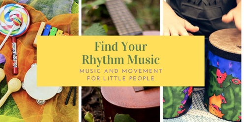 Find Your Rhythm - Music and Movement Session 