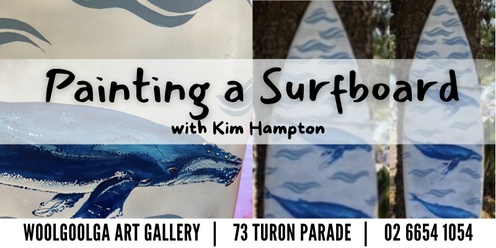 Paint a Surfboard with Kim Hampton - (3 weeks) 24T4