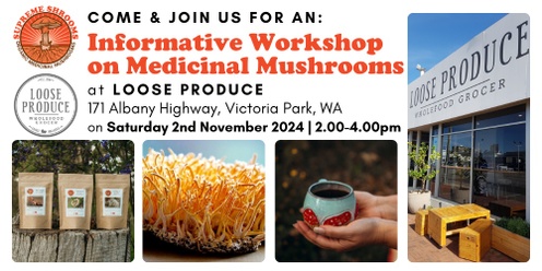 Medicinal Mushrooms Workshop Vic Park