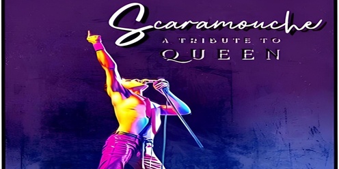 Scaramouche - A Tribute to Queen