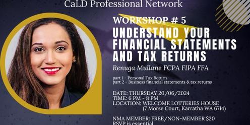 CaLD Professional Workshop - Understand Your Financial Statements and Tax Returns