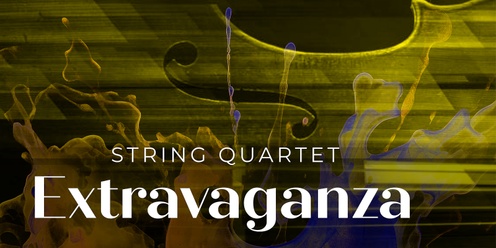 String Quartet Extravaganza: Elder Conservatorium of Music String Quartet Course 2024