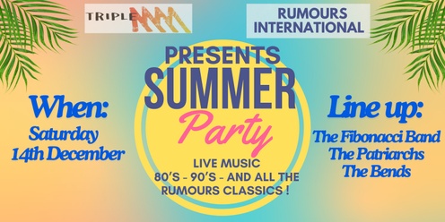 Rumours International Summer Party ! 