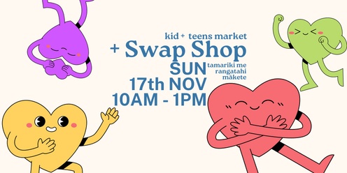 Kids + Teens Market & Swap Shop