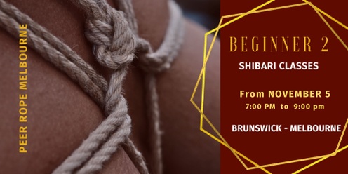 November Beginner 2 Rope classes - Peer Rope Melbourne