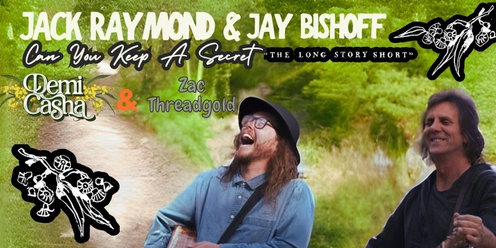 Jack Raymond & Jay Bishoff “The Long Story Short”